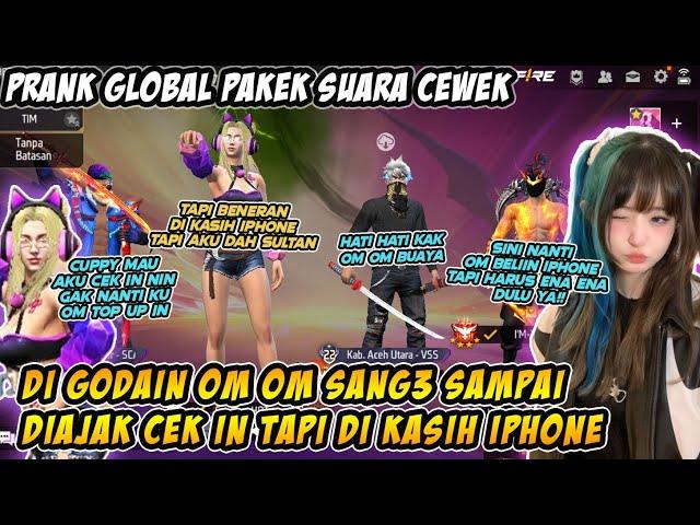 PRANK GLOBAL SUARA CEWEK DI GODAIIN OM OM SANG3 AUTO MINTA IPHONE