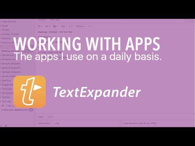 Working With Apps | Ep 10 | TextExpander
