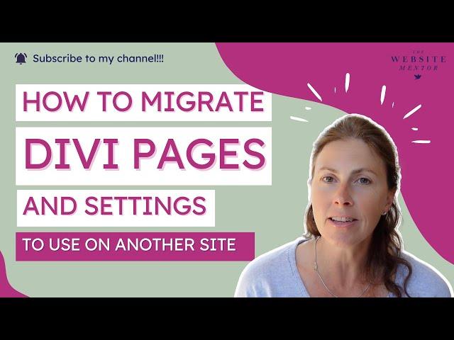 How to migrate settings and pages from Divi to another site