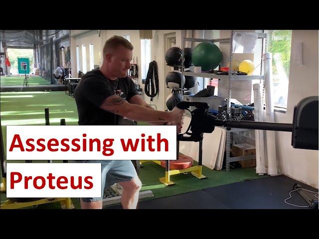 Assessing and Training w/ Proteus Motion