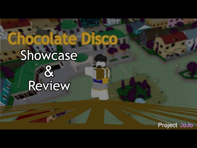 Chocolate Disco - Project JoJo showcase and review