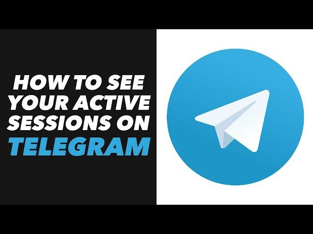 How to See Your Active Sessions on Telegram - Telegram App Active Sessions See Tutorial (VERY EASY)