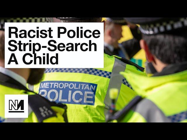 HORRIFIC Police Strip Search Of Child Found To Be Racist - Child Q