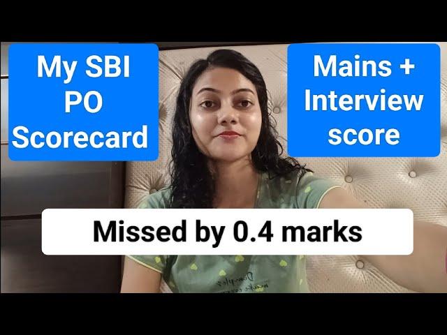 My SBI PO Scorecard 2024  || Mains and Interview Score || Missed by 0.4 marks