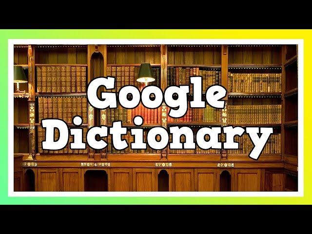 Google Free Online English Dictionary