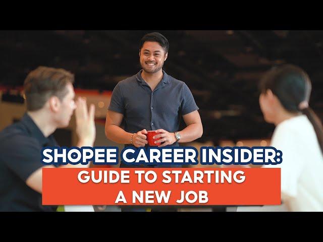 Guide To Starting a New Job | Shopee Career Insider