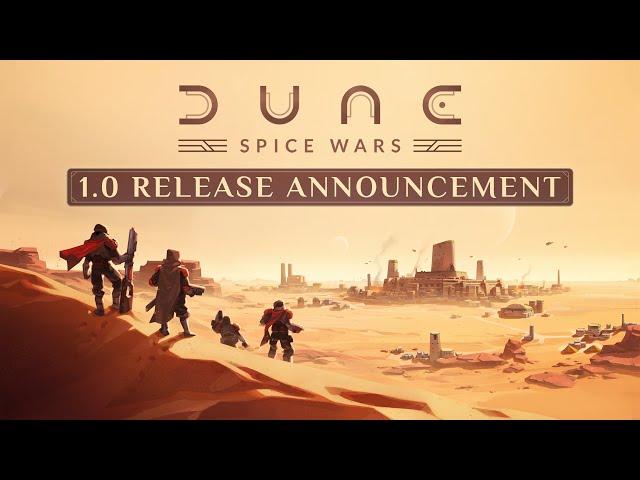 Dune: Spice Wars – 1.0 Release Announcement Trailer