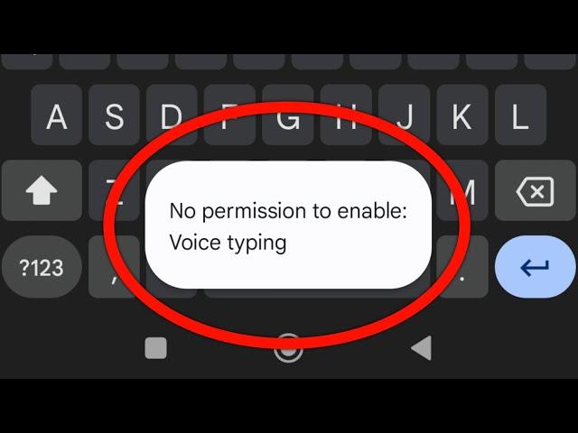 Gboard || No Permission To Enable Voice Typing Problem Solve