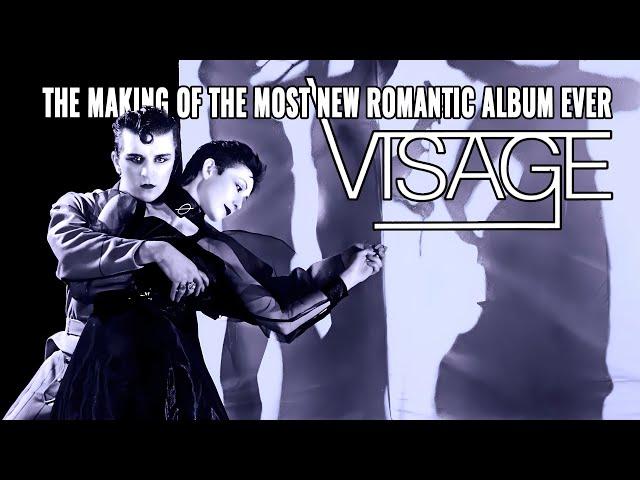 Visage: The Making of the Most New Romantic Album Ever