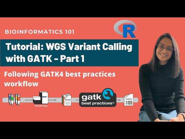 WGS Variant Calling: Variant calling with GATK - Part 1 | Detailed NGS Analysis Workflow