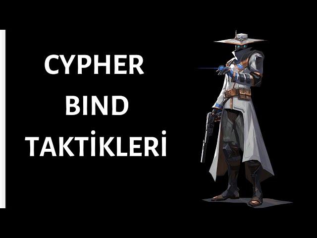 CYPHER İLE BİND NASIL TUTULUR? | Cypher Taktikleri (Valorant)