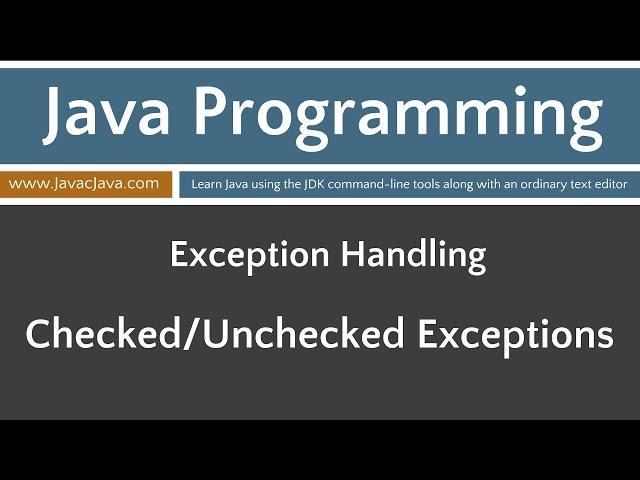 Learn Java Programming - Checked and Unchecked Exceptions Tutorial