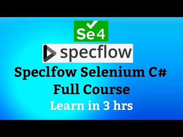 SpecFlow Selenium C# Tutorial Full Course 2023 | SpecFlow C# Tutorial