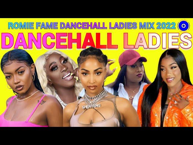 DANCEHALL LADIES (RAW) MIX 2022/ SHANEIL MUIR, SHENSEEA, SPICE, JADA KINGDOM, MOYANN /ROMIE FAME