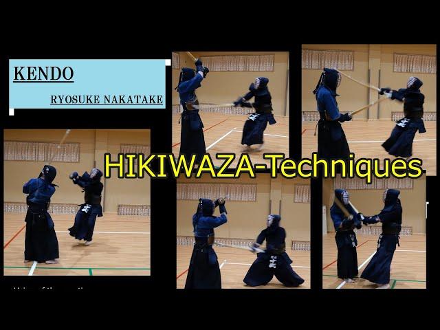 【Kendo:Technique】HIKIWAZA‐Techniques