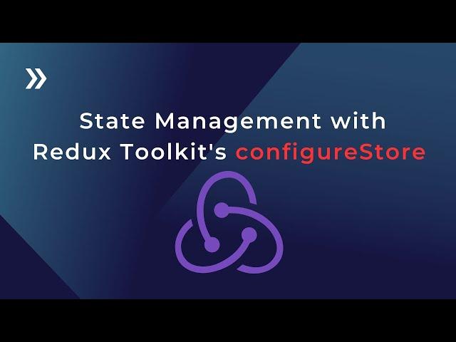 Redux Toolkit a guide to reducers with configureStore and createSlice