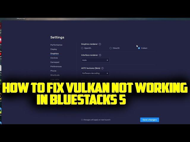 How To Fix Vulkan Not Working In Bluestacks 5