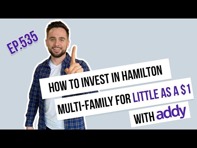 How to Invest in Hamilton Multi-Family for as Little as $1