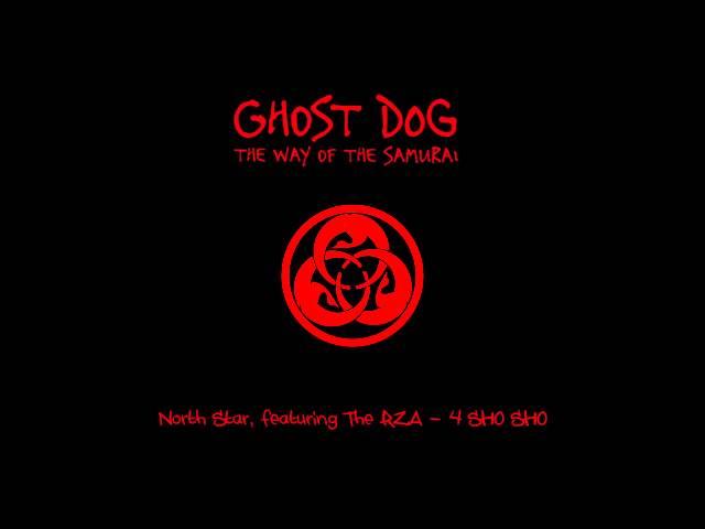 North Star, featuring The RZA - 4 SHO SHO (Ghost Dog Soundtrack)