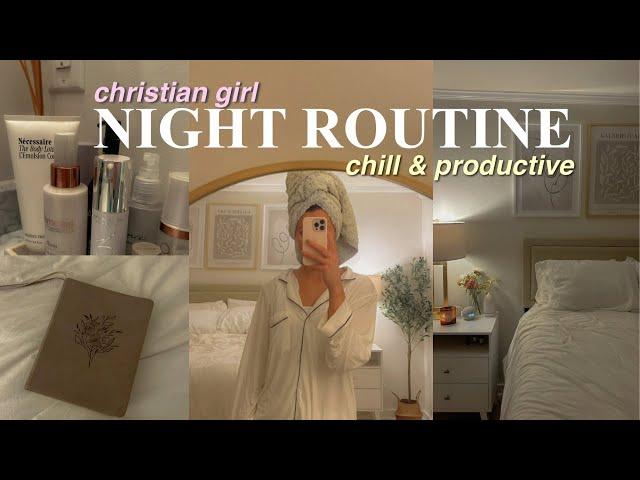 CHRISTIAN NIGHT ROUTINE: chill, productive, & “aesthetic”