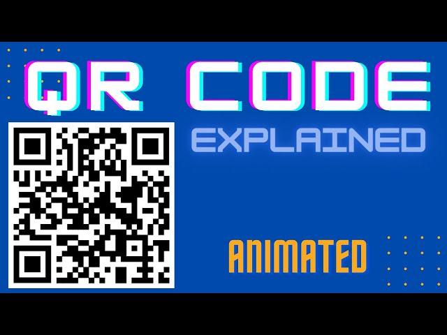 QR CODE -Explained || Computer Science ||Animated Video