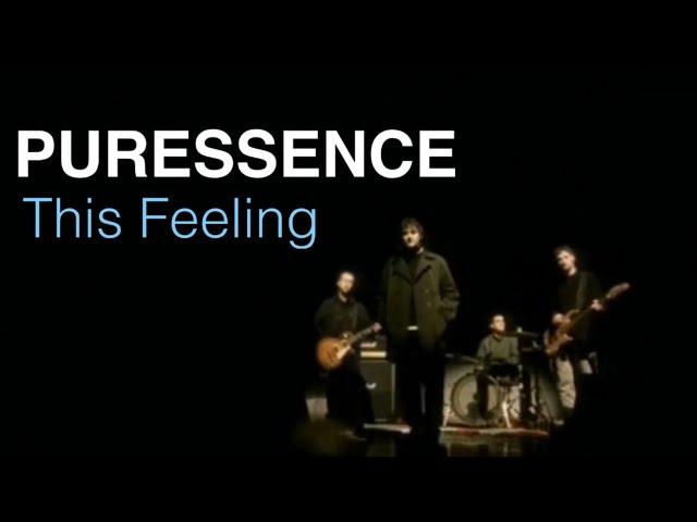 Puressence - This Feeling (Official video)