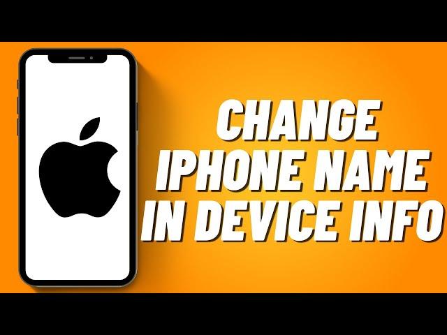 How to Change iPhone Name in Device Info (2023)