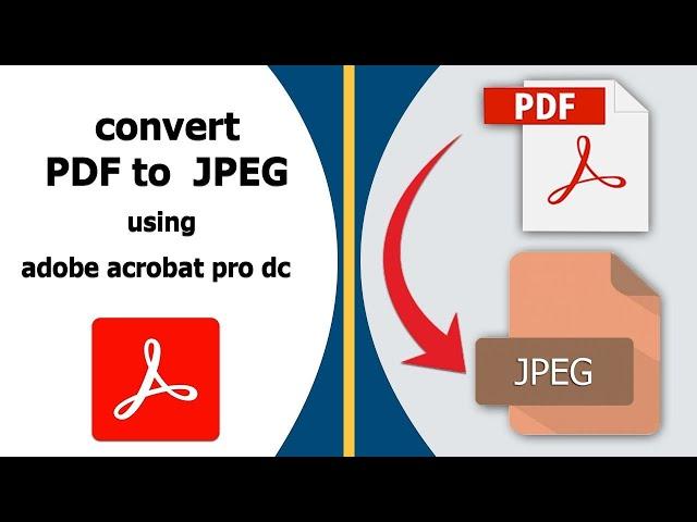 How to convert pdf to jpg 2024 | Adobe acrobat Tutorial