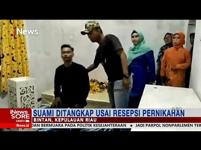 Nikah Lagi Tanpa Izin Istri, Suami Ditangkap Polisi Usai Gelar Resepsi Pernikahan #iNewsSore 17/02