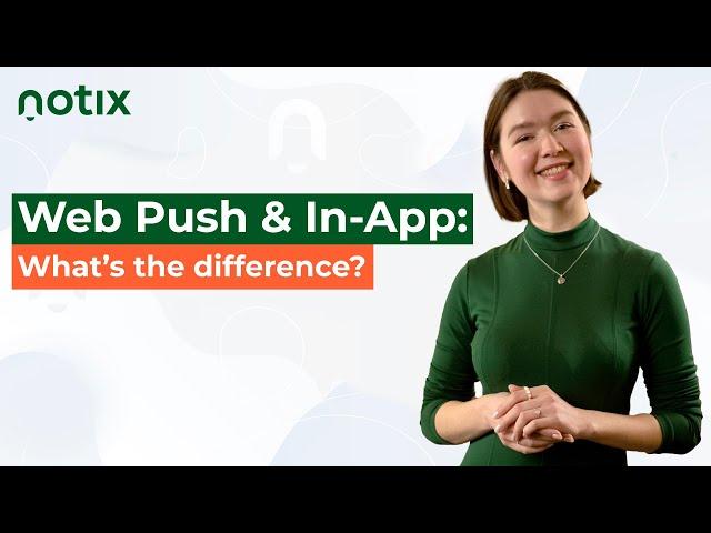 In-App and Web Push Notifications: Is There a Big Difference?