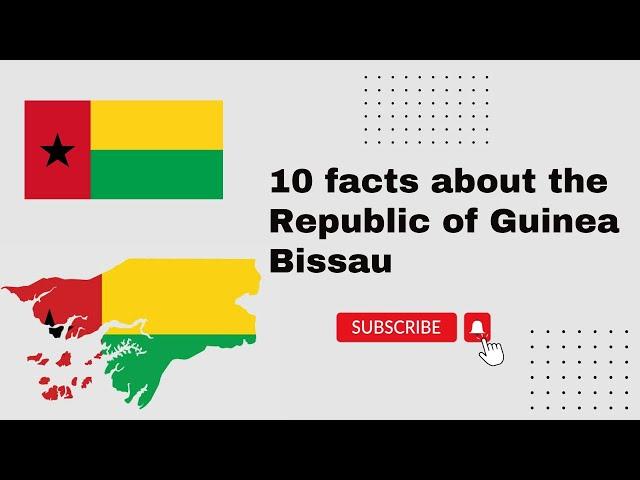 10 facts about the Republic of Guinea-Bissau || 5min Knowledge