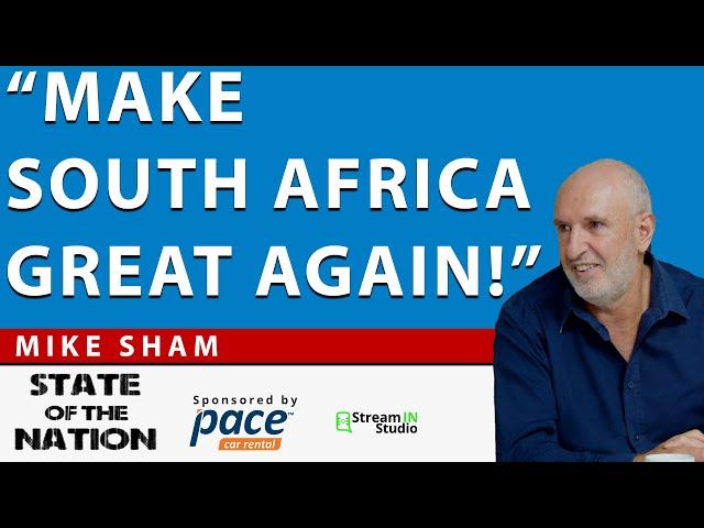 Mike Sham On Agendas, Narratives & Making South Africa Great Again!