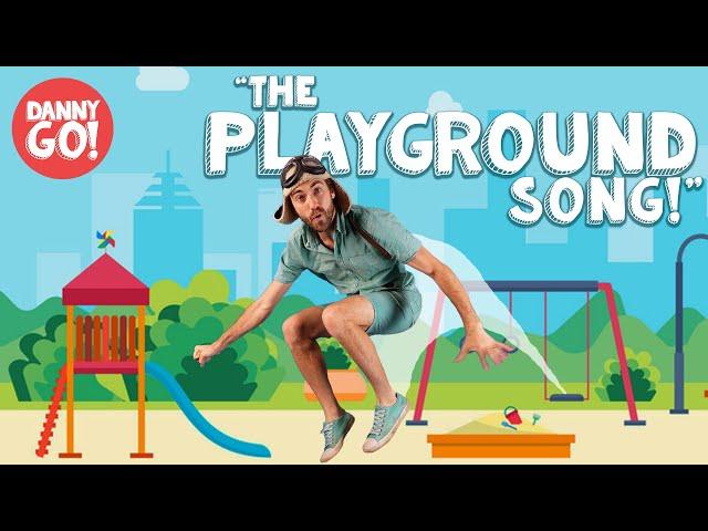 "The Playground Song!"/// Danny Go! Kid's Songs