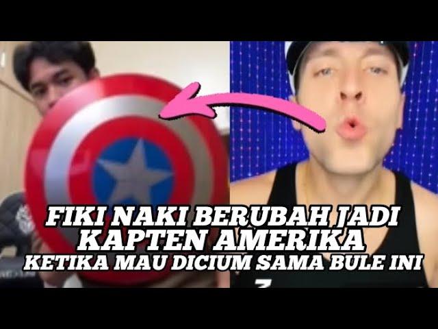 FIKI NAKI BERUBAH JADI KAPTEN AMERIKA KETIKA MAU DICIUM SAMA BULE INI 