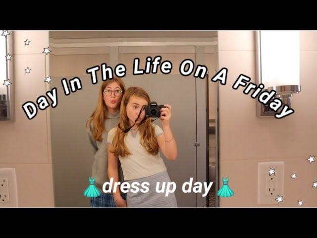 Boarding School Day In The Life On A Friday! (Dress up day)