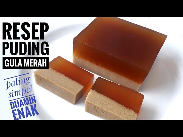 Resep Puding Gula Merah Paling Simpel Dijamin Enak