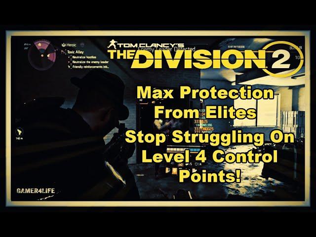 The Division 2 - Scorpio/Max Protection From Elites Build!  Fly Through Level 4 Control Points!