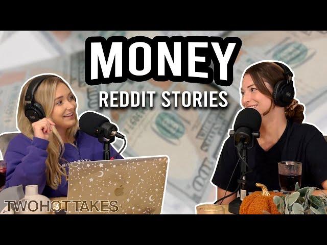 Show Me The Money -- Reddit Stories-- FULL EPISODE