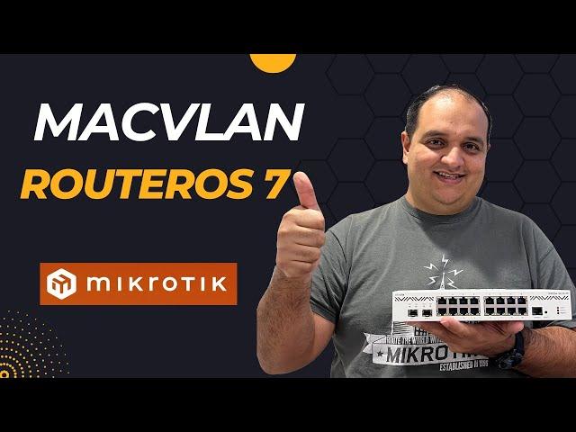 MACVLAN Mikrotik - Multiples MACS en una Interface