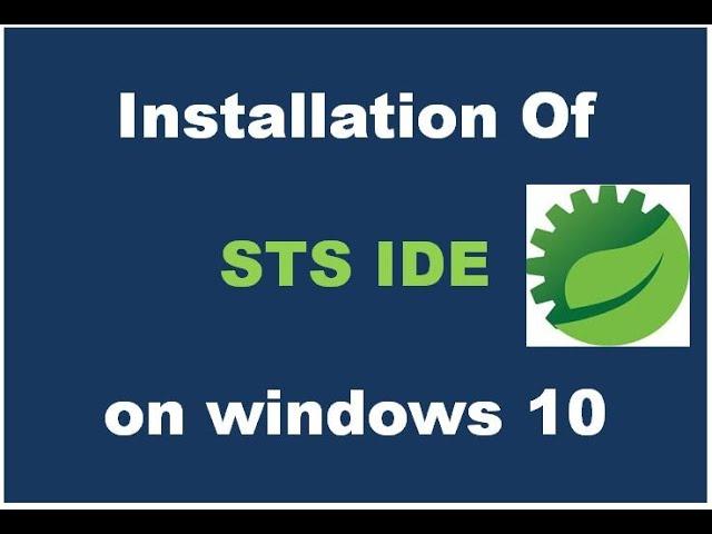 Easy Installation of Spring Tool Suite 4 (STS) IDE on Windows 10