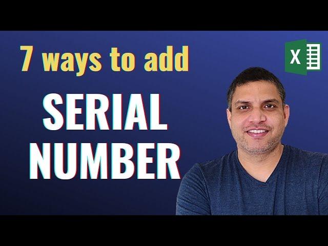 7 ways to insert Automatic Serial Numbers in Excel