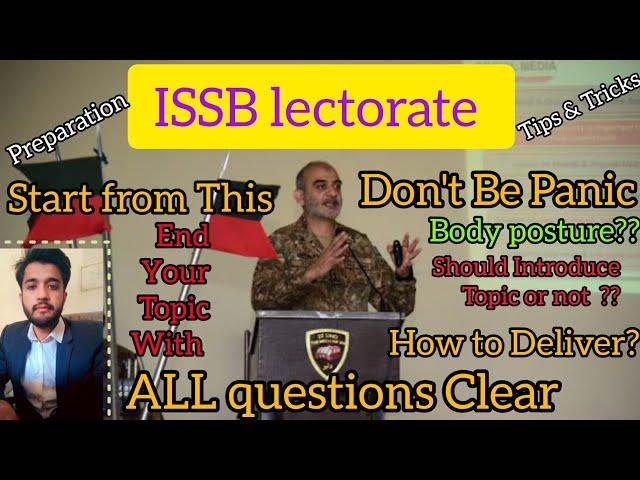 ISSB lectorate| How to prepare yourself for ISSB Lecture Important topics preparation|how to Deliver