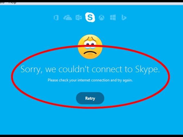 Fix Sorry we couldn't connect to skype|Please check your internet connection and try again