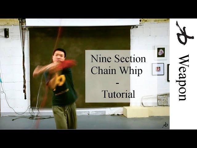 Nine Section Chain Whip- The Basics - Tutorial