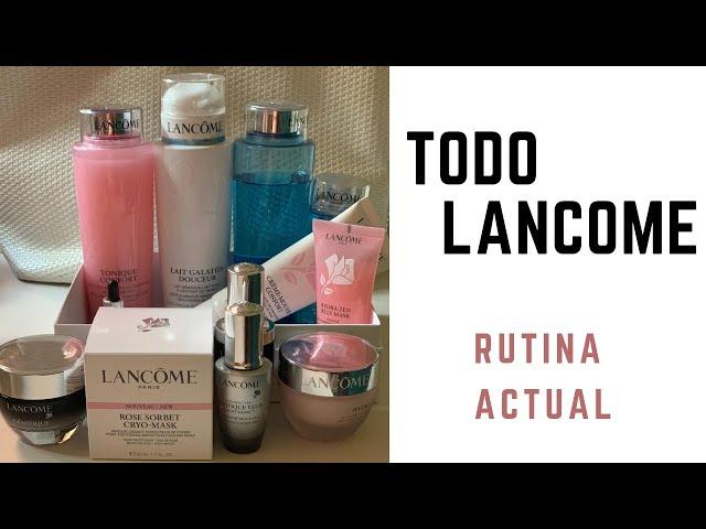 TODO LANCOME  RUTINA ACTUAL