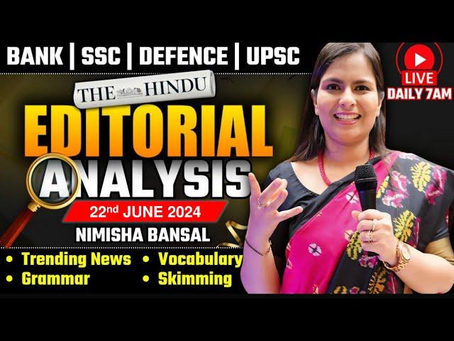 Editorial Analysis | 22nd June ,2024 | Vocab, Grammar, Reading, Skimming | Nimisha Bansal