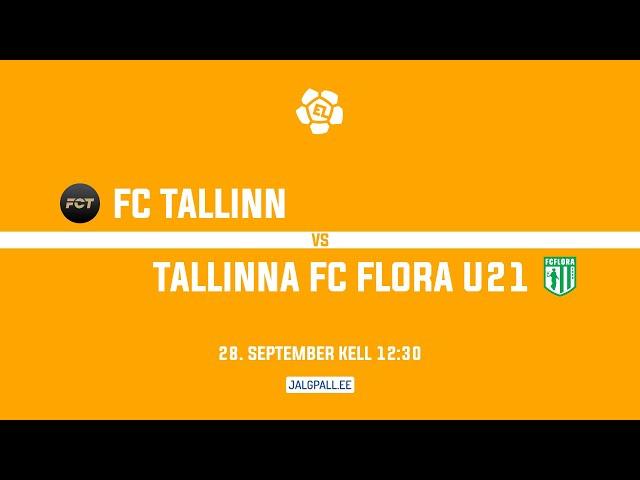 FC Tallinn - Tallinna FC Flora U21