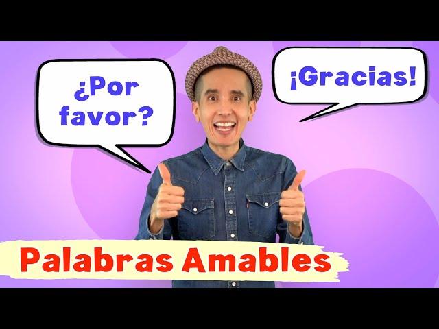 PALABRAS AMABLES canción para niños - ¡Aprende a ser amable con palabras mágicas! Por favor, gracias