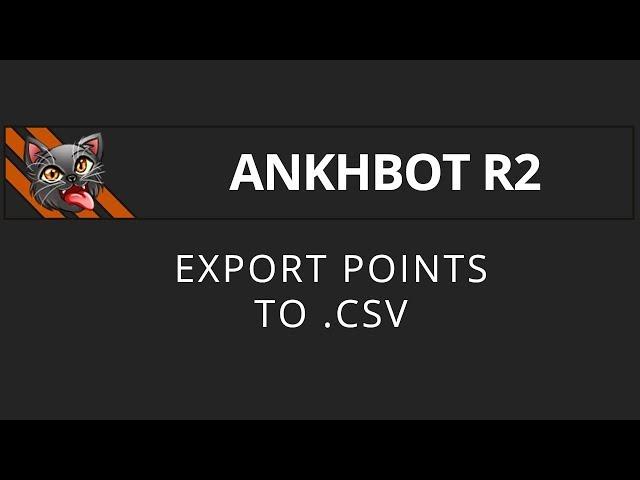 [AnkhBot Tutorial] Export Currency to .CSV (Streamlabs Chatbot)