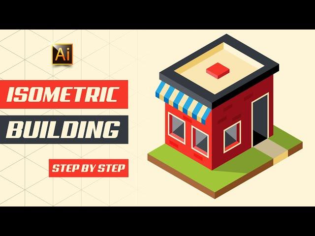 How to draw an ISOMETRIC BUILDING + easy way to create ISOMETRIC GRID! ADOBE ILLUSTRATOR TUTORIAL.